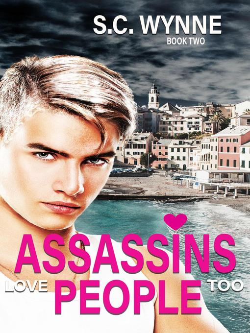 Title details for Assassins Love People Too by S.C. Wynne - Available